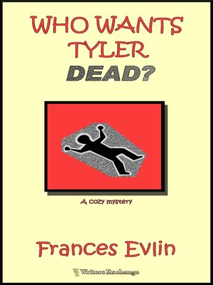 cover image of Who Wants Tyler Dead?